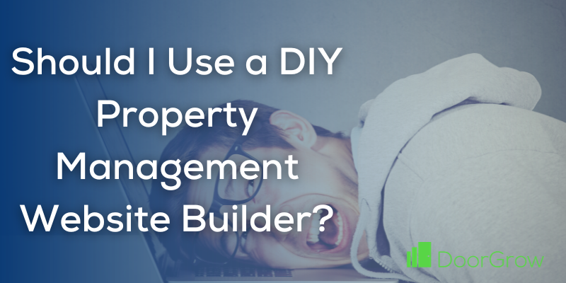 should I use a DIY property management website builder?
