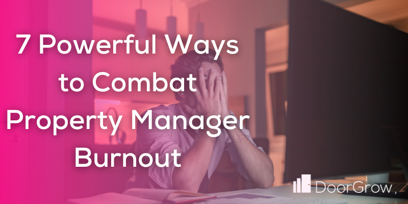 tools to combat property manager burnout