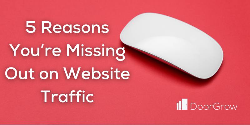 5 reasons you have no property management website traffic graphic