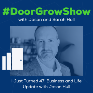 dgs 258 i just turned 47 business and life update with jason hull thumbnail