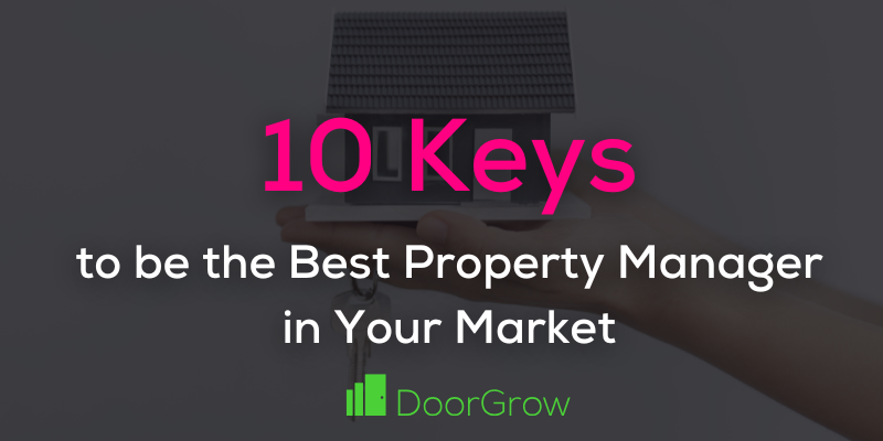 10 keys for how to be the best property manager in your market