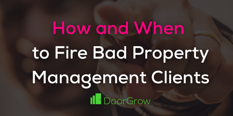 fire bad property management clients