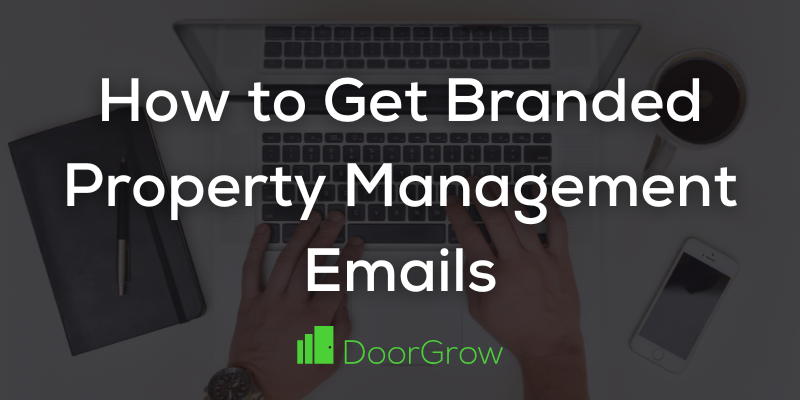 how to get branded property management emails graphic