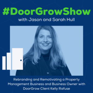 dgs 280 rebranding and remotivating a property management business and business owner with doorgrow client kelly rafuse thumbnail